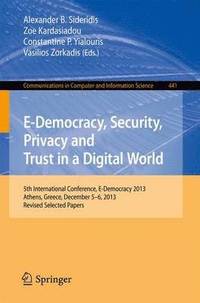 bokomslag E-Democracy, Security, Privacy and Trust in a Digital World