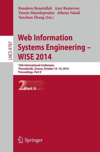Boualem Benatallah, Azer Bestavros, Yannis Manolopoulos, Athena Vakali, Yanchun Zhang - Web Information Systems Engineering -- WISE 2014, Häftad