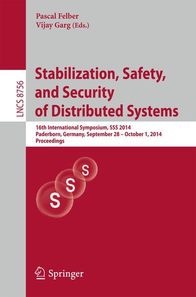 Pascal Felber, Vijay Garg - Stabilization, Safety, and Security of Distributed Systems, Häftad
