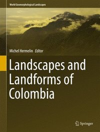 bokomslag Landscapes and Landforms of Colombia