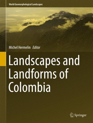 bokomslag Landscapes and Landforms of Colombia