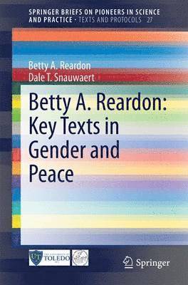 Betty A. Reardon: Key Texts in Gender and Peace 1