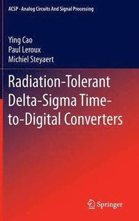 bokomslag Radiation-Tolerant Delta-Sigma Time-to-Digital Converters