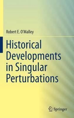 bokomslag Historical Developments in Singular Perturbations