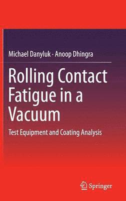 bokomslag Rolling Contact Fatigue in a Vacuum