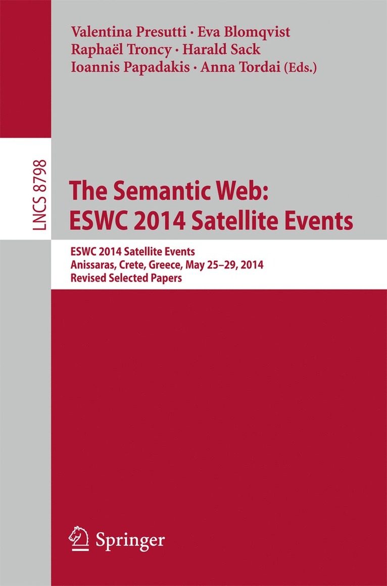 Valentina Presutti, Eva Blomqvist, Raphaël Troncy, Harald Sack, Ioannis Papadakis, Anna Tordai - Semantic Web: ESWC 2014 Satellite Events, Häftad
