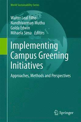 Implementing Campus Greening Initiatives 1