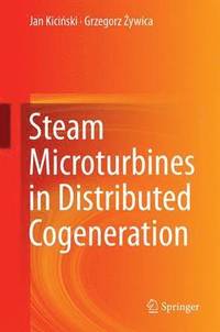 bokomslag Steam Microturbines in Distributed Cogeneration
