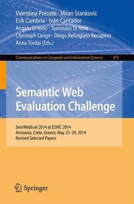 Valentina Presutti, Milan Stankovic, Erik Cambria, Iván Cantador, Angelo Di Iorio, Tommaso Di Noia, Christoph Lange, Diego Reforgiato Recupero, Anna Tordai - Semantic Web Evaluation Challenge, Häftad