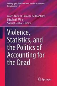 bokomslag Violence, Statistics, and the Politics of Accounting for the Dead