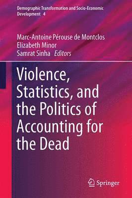 Violence, Statistics, and the Politics of Accounting for the Dead 1