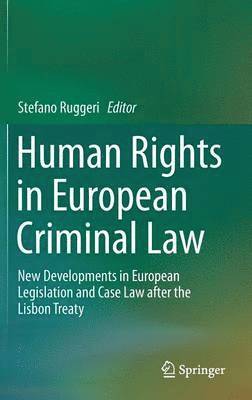 Human Rights in European Criminal Law 1