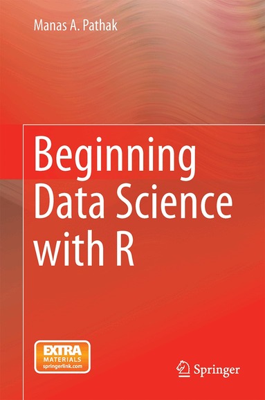 Manas A. Pathak - Beginning Data Science with R, Inbunden
