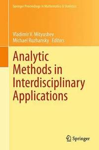 bokomslag Analytic Methods in Interdisciplinary Applications