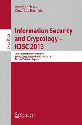 Information Security and Cryptology -- ICISC 2013 1