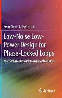 bokomslag Low-Noise Low-Power Design for Phase-Locked Loops