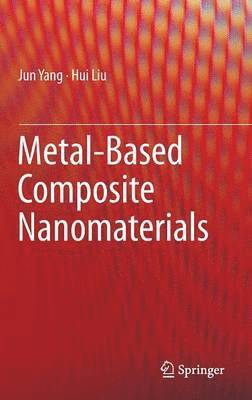 Metal-Based Composite Nanomaterials 1