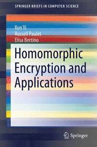 bokomslag Homomorphic Encryption and Applications