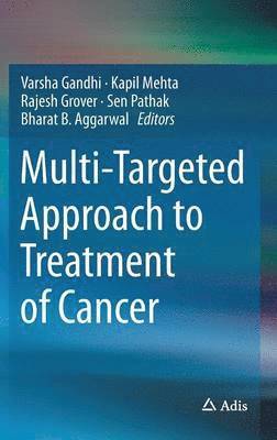 bokomslag Multi-Targeted Approach to Treatment of Cancer