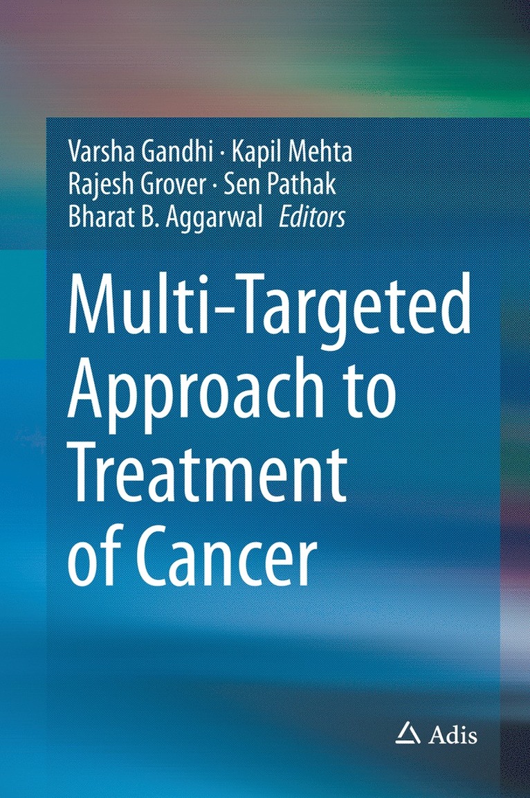 Multi-Targeted Approach to Treatment of Cancer 1