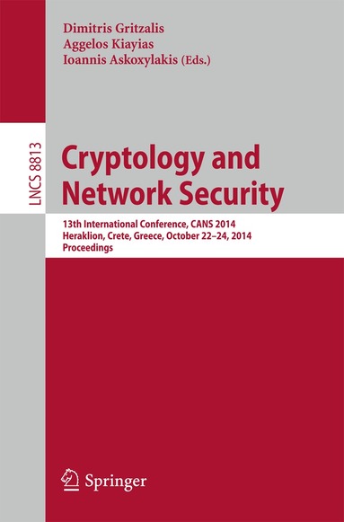 Dimitris Gritzalis, Aggelos Kiayias, Ioannis Askoxylakis - Cryptology and Network Security, Häftad