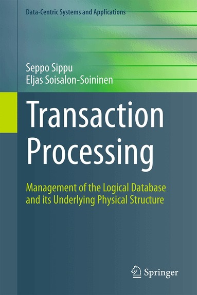 Seppo Sippu, Eljas Soisalon-Soininen - Transaction Processing, Inbunden