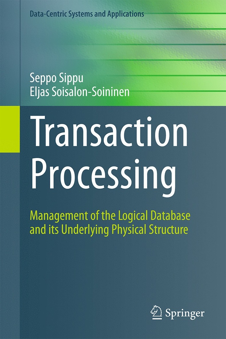 Seppo Sippu, Eljas Soisalon-Soininen - Transaction Processing, Inbunden