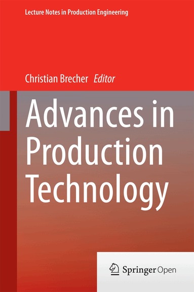 Christian Brecher - Advances in Production Technology, Inbunden