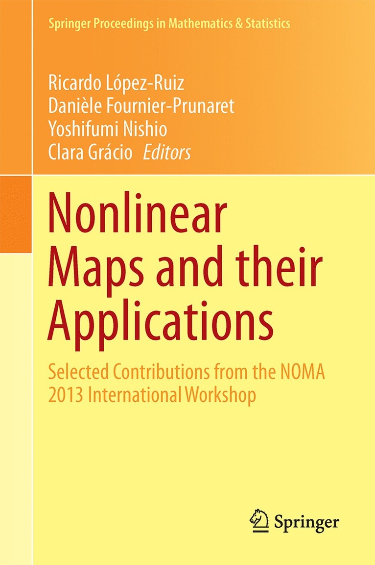 Ricardo López-Ruiz, Danièle Fournier-Prunaret, Yoshifumi Nishio, Clara Grácio - Nonlinear Maps and their Applications, Inbunden