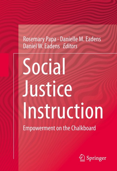 Rosemary Papa, Danielle M. Eadens, Daniel W. Eadens - Social Justice Instruction, Inbunden