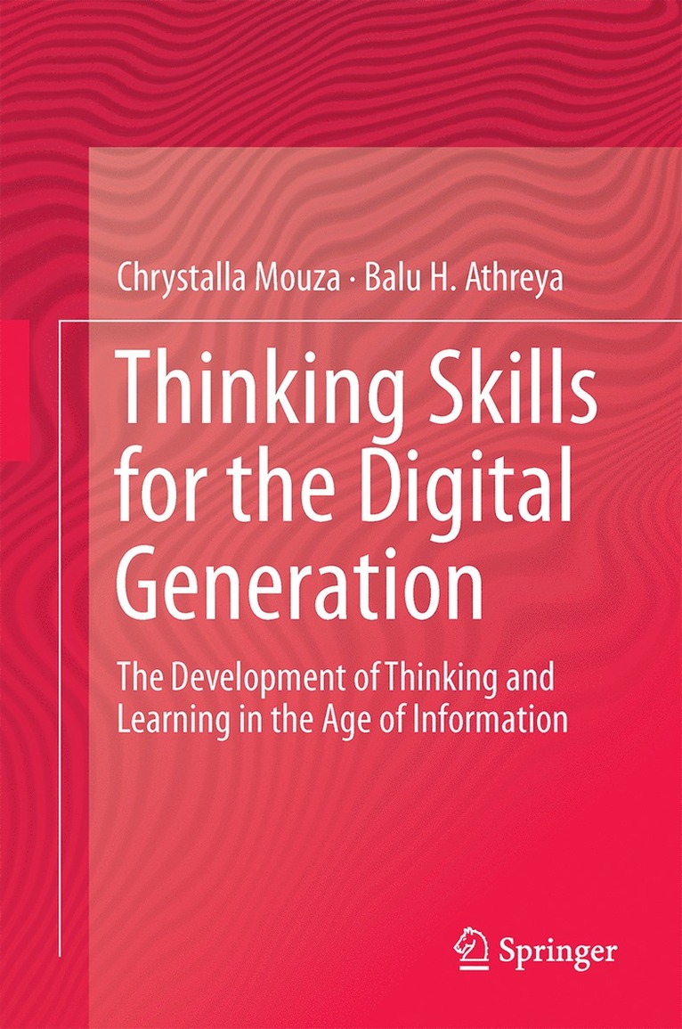 Balu H. Athreya Dr., Chrystalla Mouza, Balu H. Athreya - Thinking Skills for the Digital Generation, Inbunden