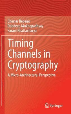 Timing Channels in Cryptography 1