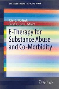bokomslag E-Therapy for Substance Abuse and Co-Morbidity