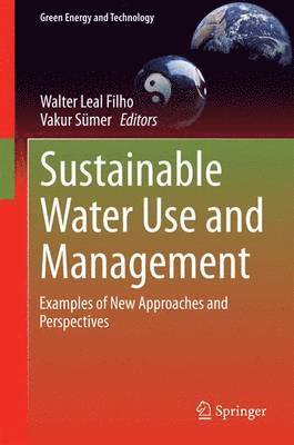 Sustainable Water Use and Management 1