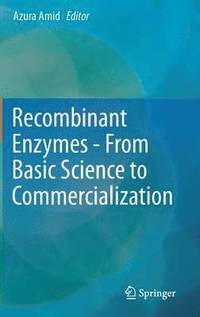 bokomslag Recombinant Enzymes - From Basic Science to Commercialization
