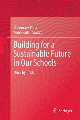 bokomslag Building for a Sustainable Future in Our Schools