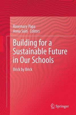 Building for a Sustainable Future in Our Schools 1