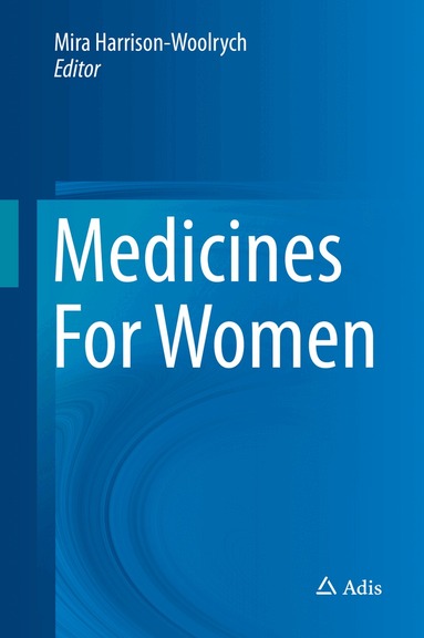 Mira Harrison-Woolrych - Medicines For Women, Inbunden
