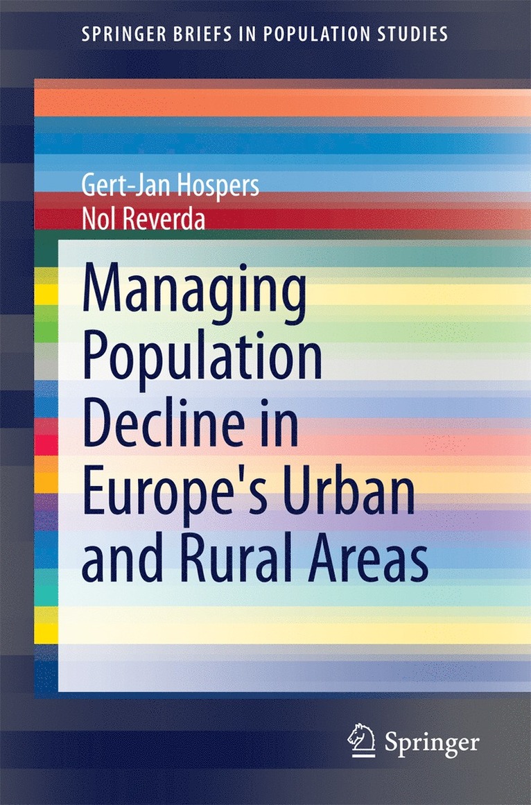 Gert-Jan Hospers, Nol Reverda - Managing Population Decline in Europe's Urban and Rural Areas, Häftad