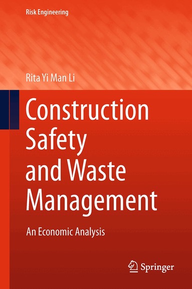 Rita Yi Man Li - Construction Safety and Waste Management, Inbunden