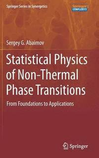 bokomslag Statistical Physics of Non-Thermal Phase Transitions