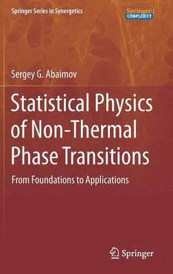 bokomslag Statistical Physics of Non-Thermal Phase Transitions