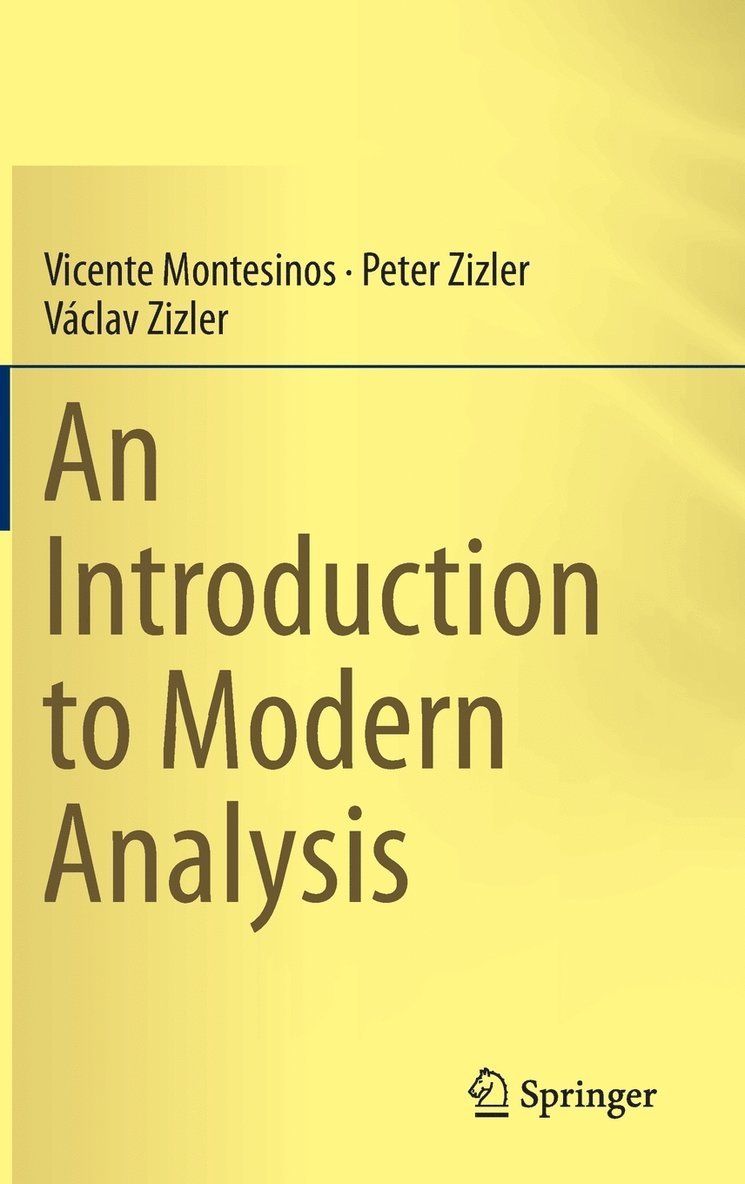 Vicente Montesinos, Peter Zizler, Václav Zizler - Introduction to Modern Analysis, Inbunden