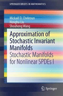 Approximation of Stochastic Invariant Manifolds 1