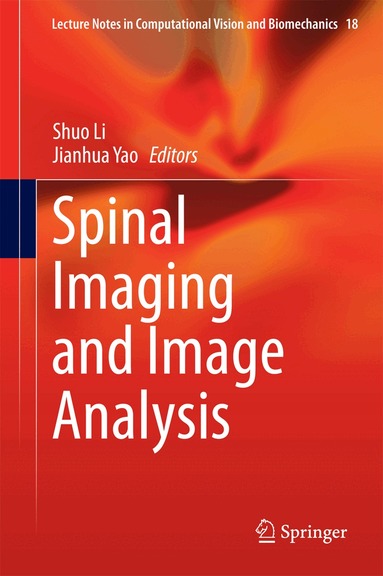 Shuo Li, Jianhua Yao - Spinal Imaging and Image Analysis, Inbunden