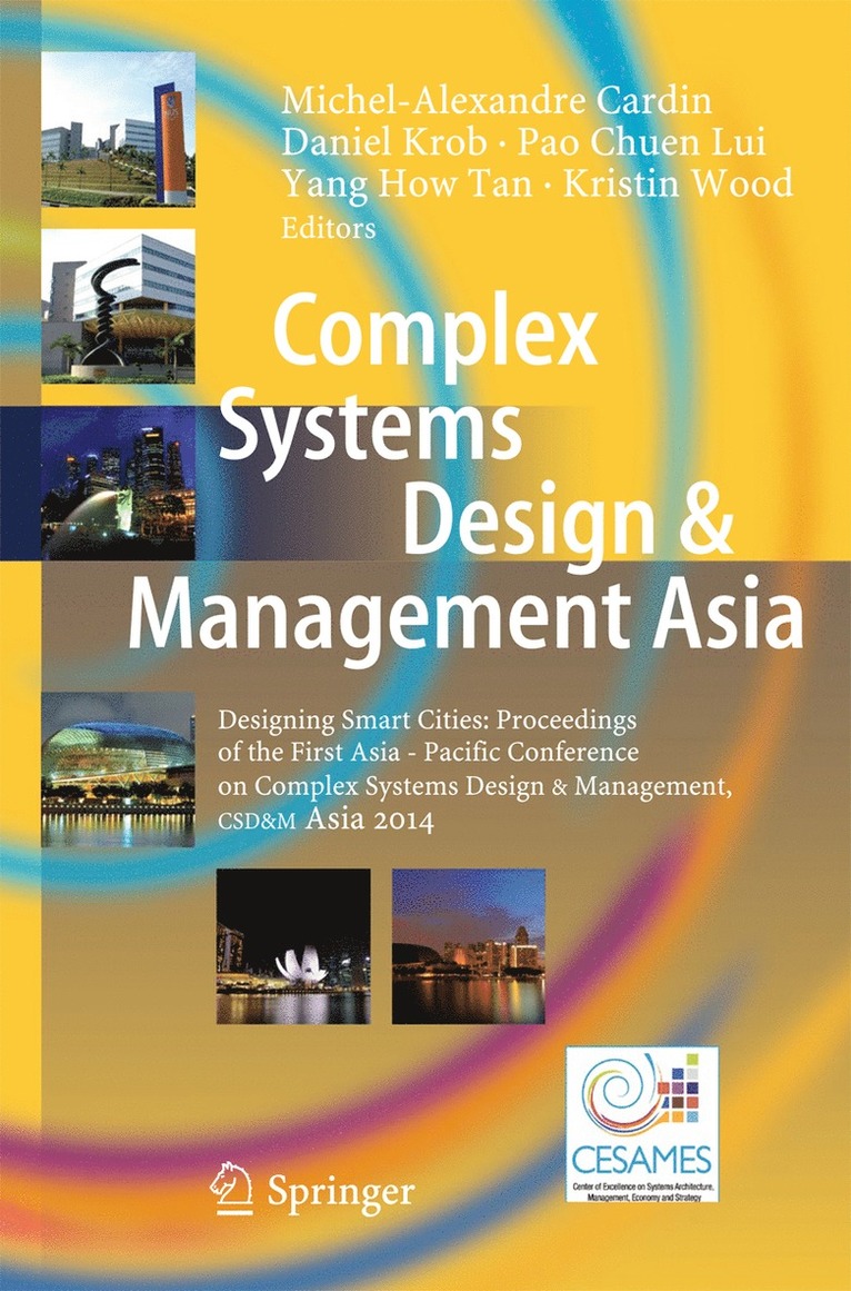 Michel-Alexandre Cardin, Daniel Krob, Pao Chuen Lui, Yang How Tan, Kristin Wood - Complex Systems Design & Management Asia, Inbunden