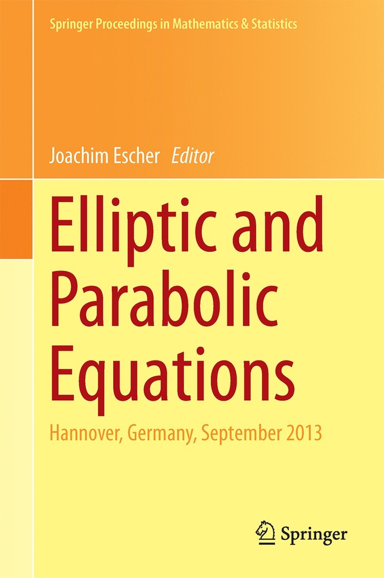 Joachim Escher, Elmar Schrohe, Jörg Seiler, Christoph Walker - Elliptic and Parabolic Equations, Inbunden