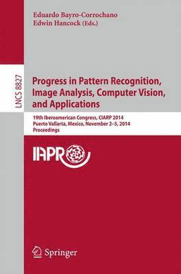 bokomslag Progress in Pattern Recognition, Image Analysis, Computer Vision, and Applications