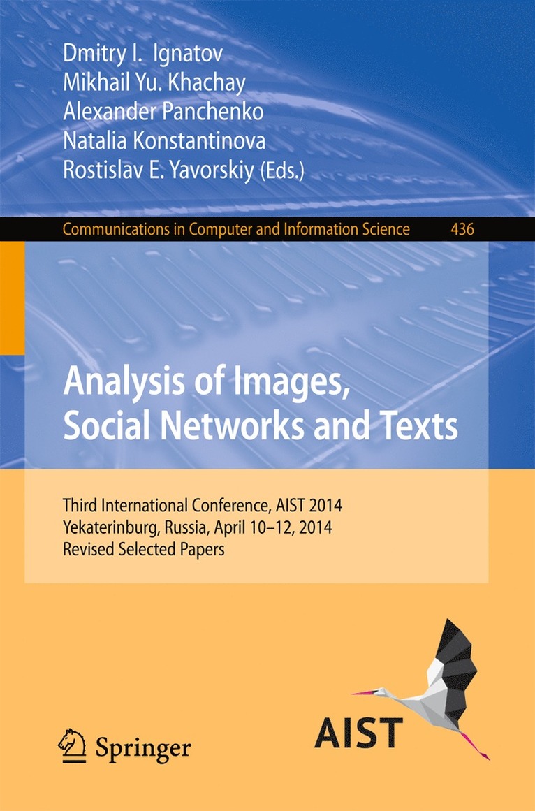 Dmitry I. Ignatov, Mikhail Yu. Khachay, Alexander Panchenko, Natalia Konstantinova, Rostislav E. Yavorsky, Mikhail Yu Khachay, Dmitry I. Iganov - Analysis of Images, Social Networks and Texts, Häftad