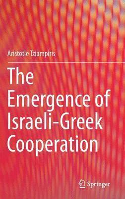 bokomslag Emergence of Israeli-Greek Cooperation